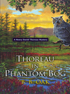 Cover image for Thoreau in Phantom Bog